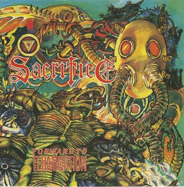 SACRIFICE - Forward To Termination CD