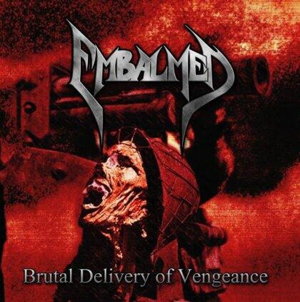 EMBALMED - Brutal Delivery Of Vengeance Digipack CD