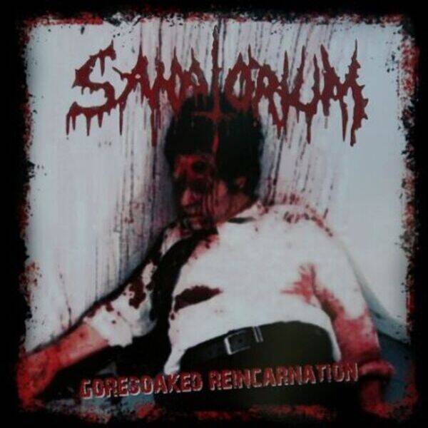 SANATORIUM - Goresoaked Reincarnation CD