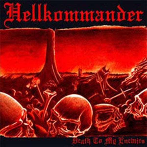 HELLKOMMANDER - Death To My Enemies CD