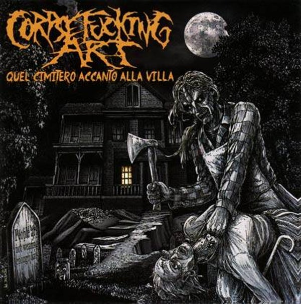 CORPSEFUCKING ART - Quel cimitero accanto alla villa CD