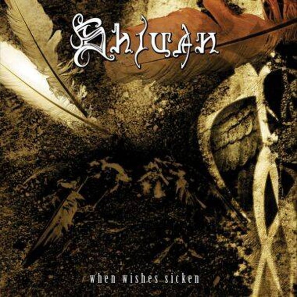 SHIVAN - When Wishes Sicken CD