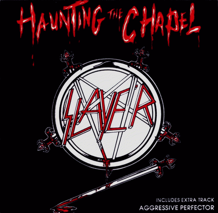 SLAYER - Haunting The Chapel CD