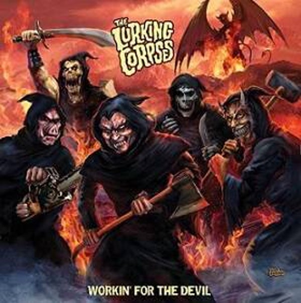 THE LURKING CORPSES - Working For The Devil CD