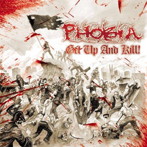 PHOBIA - Get Up And Kill CD