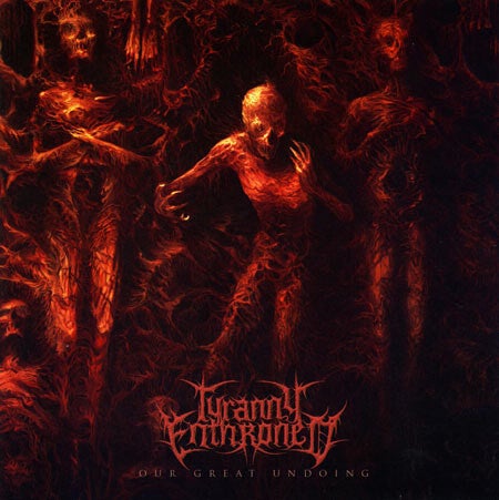 BHR014 TYRANNY ENTHRONED - our great undoing CD