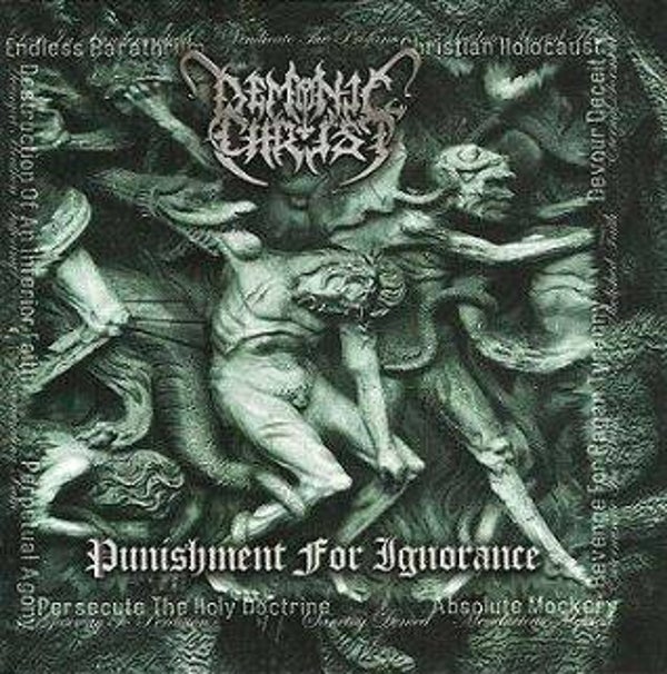 DEMONIC CHRIST - Punishment For Ignorance CD