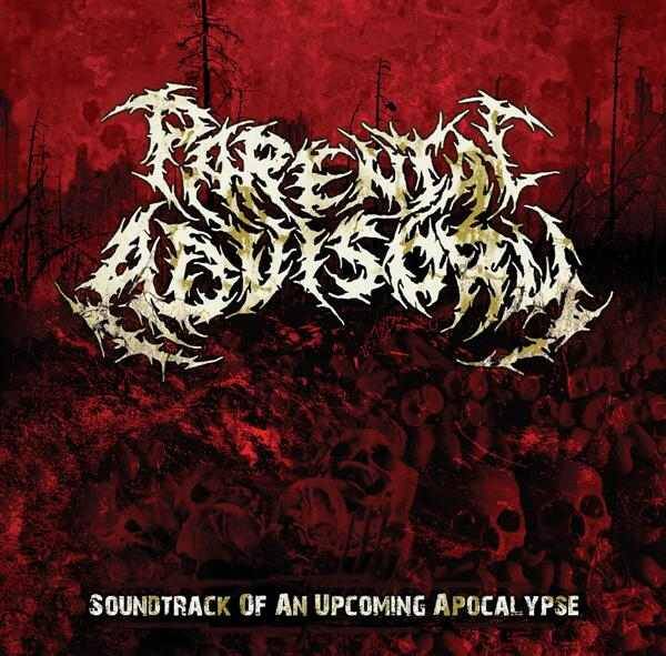 PARENTAL ADVISORY - Soundtrack of an Upcoming Apocalypse CD