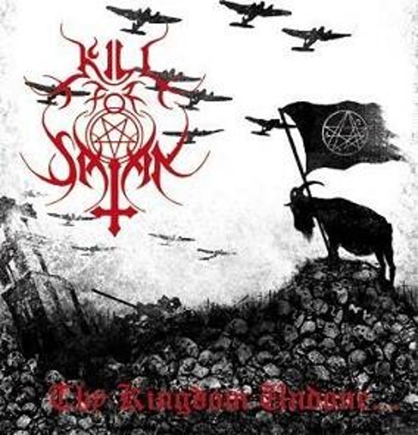 KILL FOR SATAN - Thy Kingdom Undone... CD