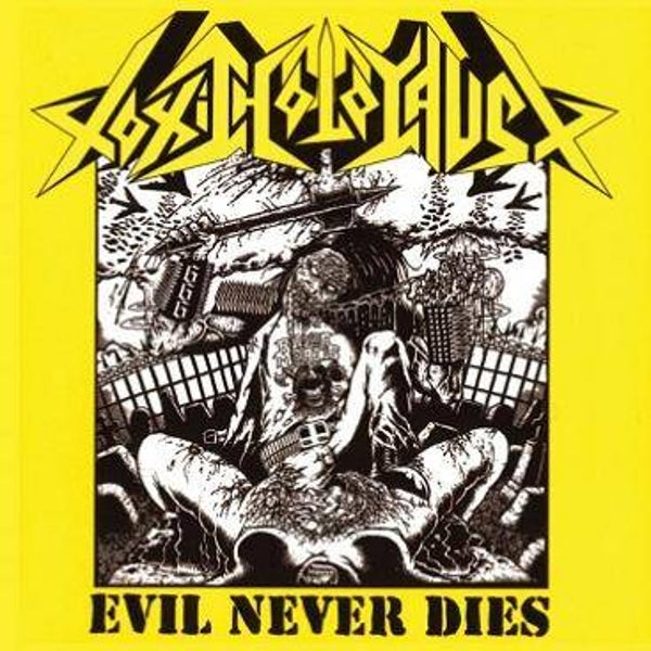 TOXIC HOLOCAUST - Evil Never Dies CD