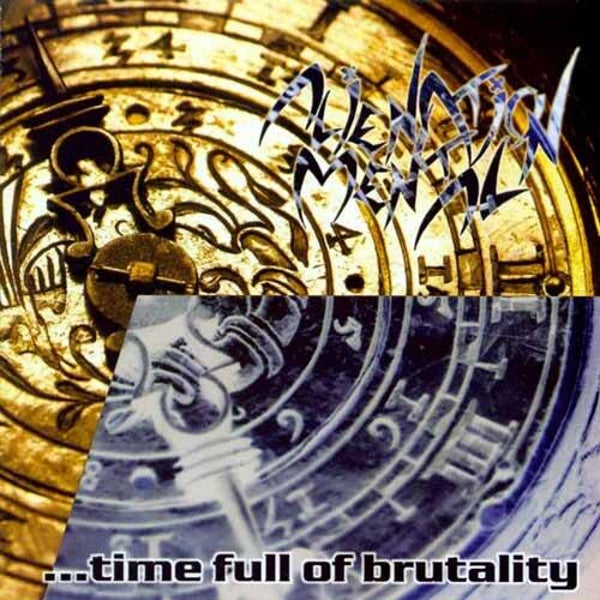 ALIENATION MENTAL - Four Years... ...Time Full Of Brutality CDCD