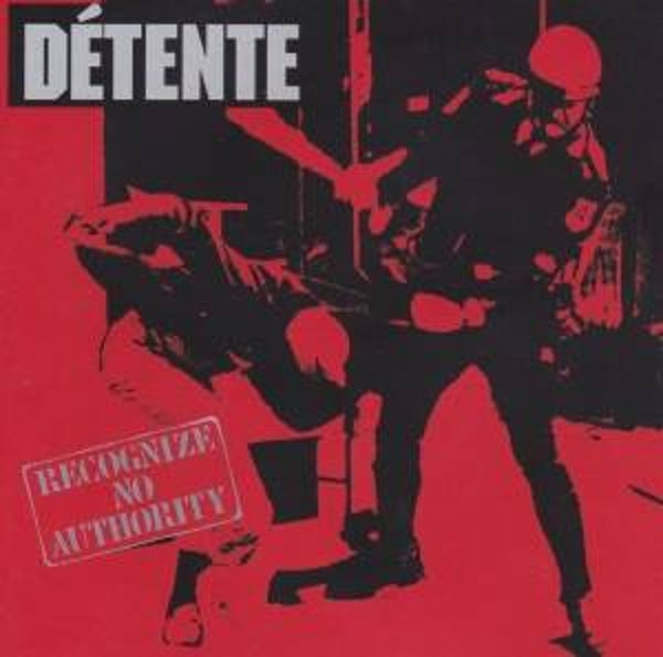 DETENTE - Recognize No Authority 2CD