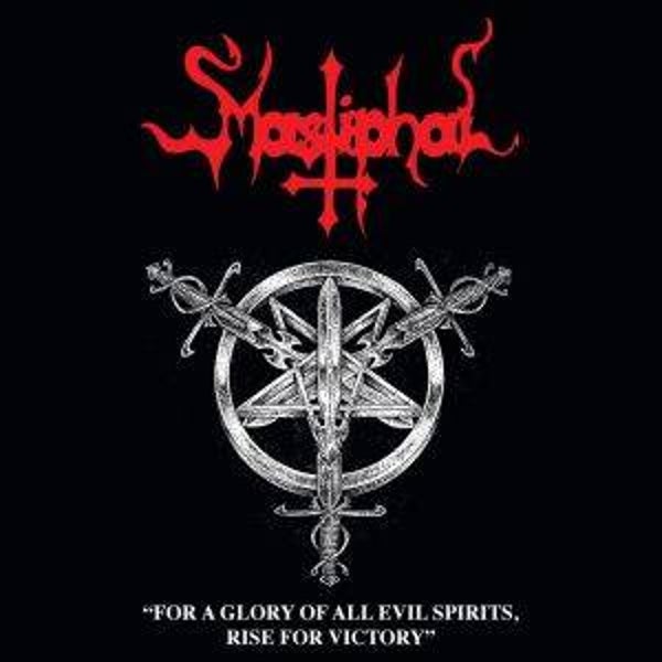 MASTIPHAL - For a Glory of All Evil Spirits, Rise for Victory CD