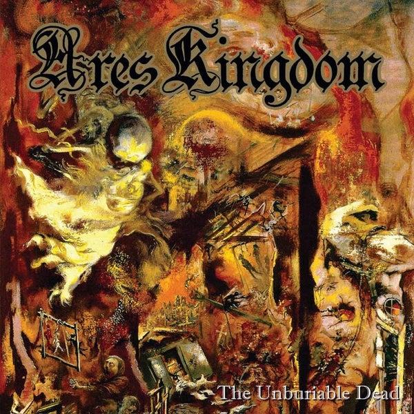 ARES KINGDOM - The unburiable Dead CD