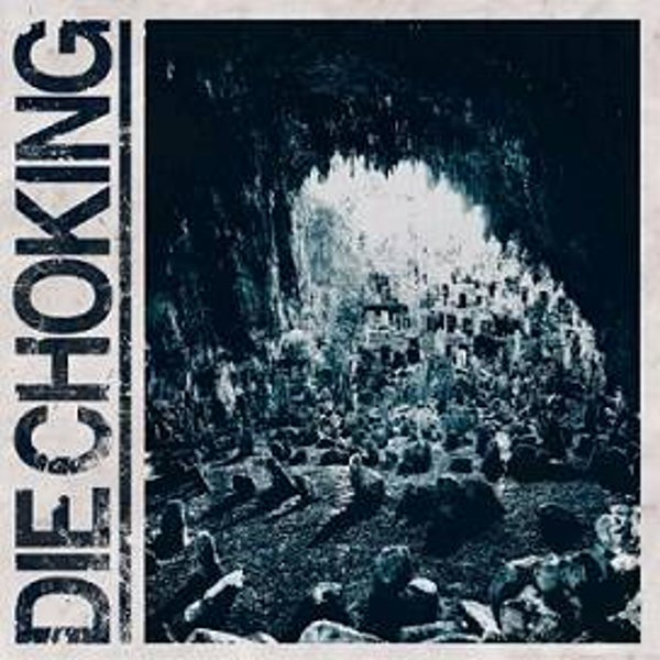DIE CHOKING - III CD