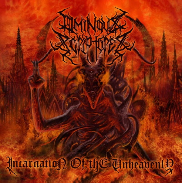 OMINOUS SCRIPTURES -  Incarnation of the Unheavenly CD