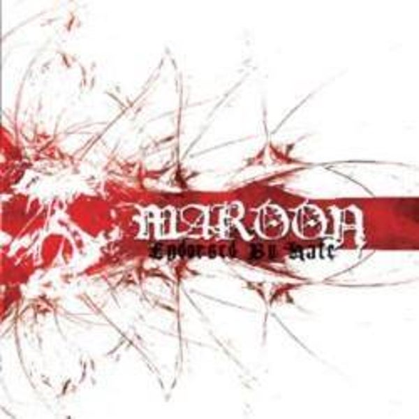 MAROON - Endorsed by Hate CD