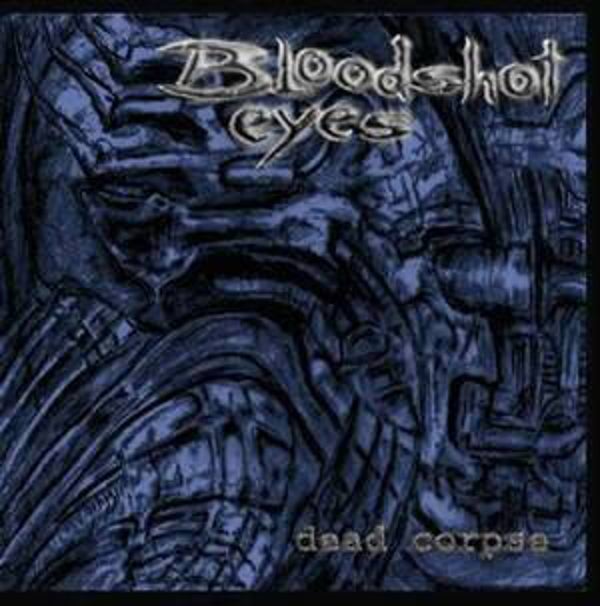 BLOOD SHOT EYES - Dead corpse CD