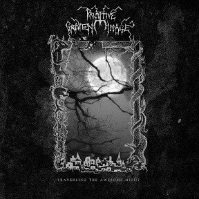 PRIMITIVE GRAVEN IMAGE - Traversing The Awesome Night CD