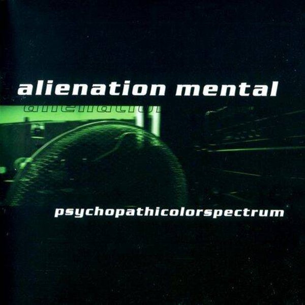 ALIENATION MENTAL - Psychopathicolorspectrum CD