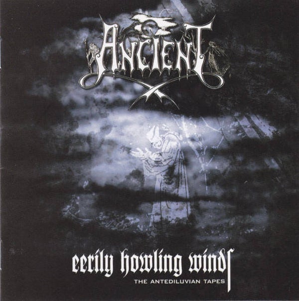 ANCIENT- Eerily Howling Winds (The Antediluvian Tapes CD