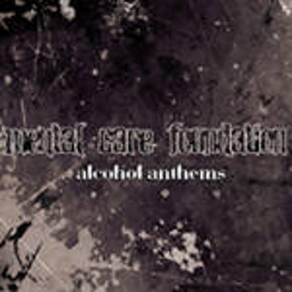 MENTAL CARE FOUNDATION - Alcohol Anthems CD