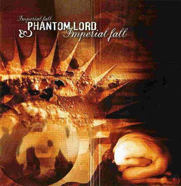 PHANTOM LORD - Imperial Fall CD