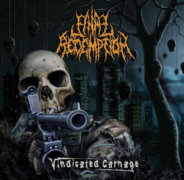 FINAL REDEMPTION - Vindicated Carnage CD