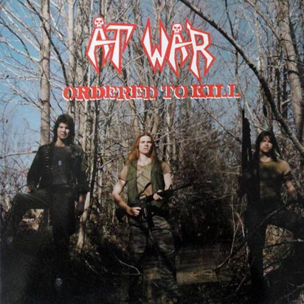 AT WAR - Ordered To Kill CD