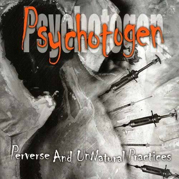 PSYCHOTOGEN - Perverse and Unnatural Practices CD
