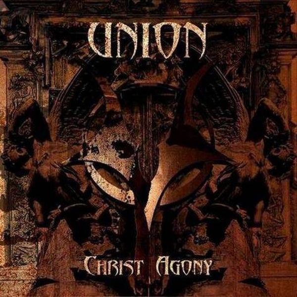 UNION - Christ Agony CD