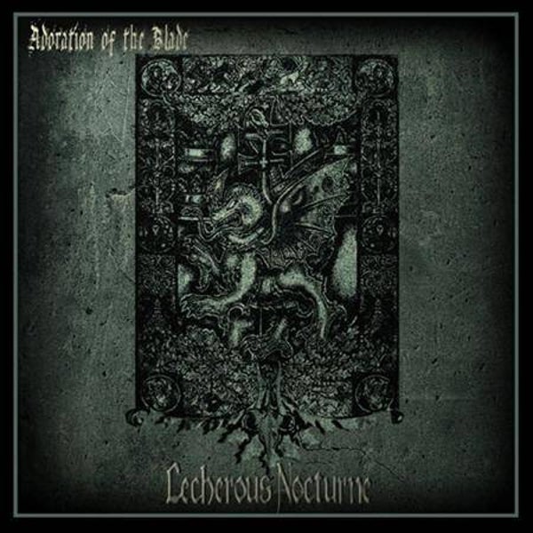 LECHEROUS NOCTURNE - Adoration Of The Blade CD