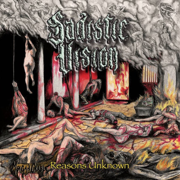 027 SADISTIC VISION - Reasons Unknown CD