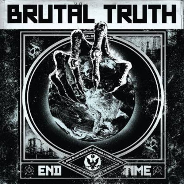BRUTAL TRUTH -  End Time CD