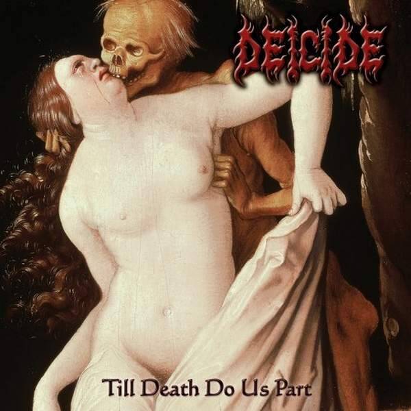 DEICIDE - Till Death Do Us Part CD