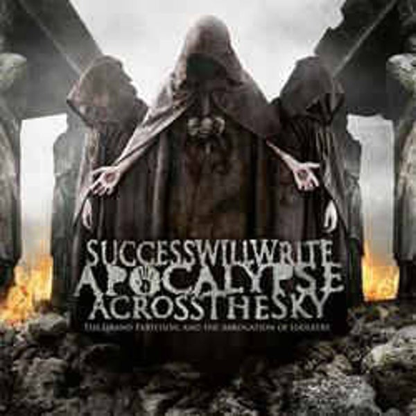 SUCCESSWILL WRITE APOCALYPSE ACROSS THE SKY - The Grand Partition And The Abrogation Of Idolatry CD
