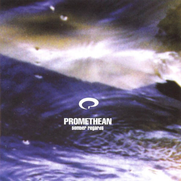 PROMETHEAN - Somber Regards CD