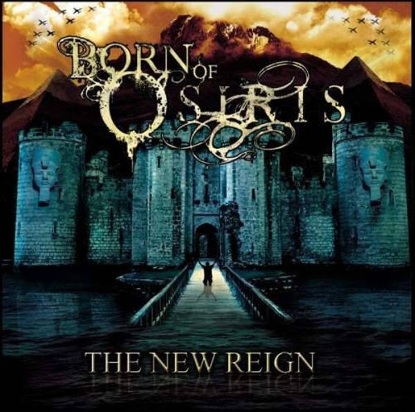 BORN OF OSIRIS - The New Reign CD