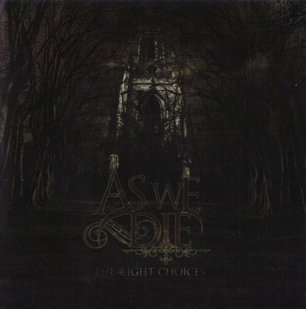 AS WE DIE - The Right Choices CD