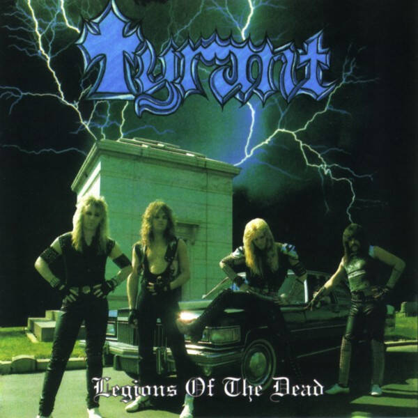 TYRANT - Legions Of The Dead CD