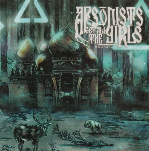 ARSONISTS GET ALL THE GIRLS - Motherland CD