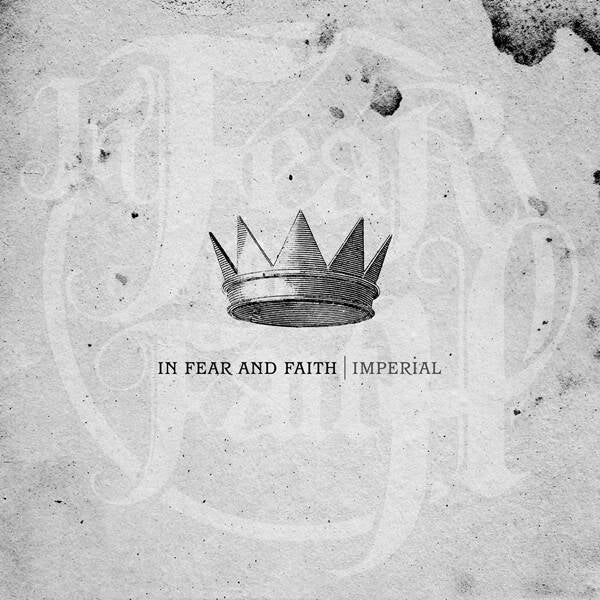 IN FEAR AND FAITH - Imperial CD