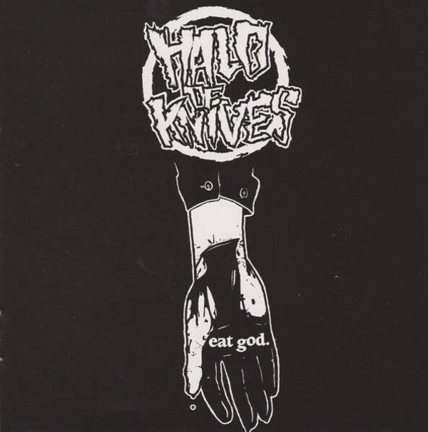 HALO OF KNIVES - Eat God CD