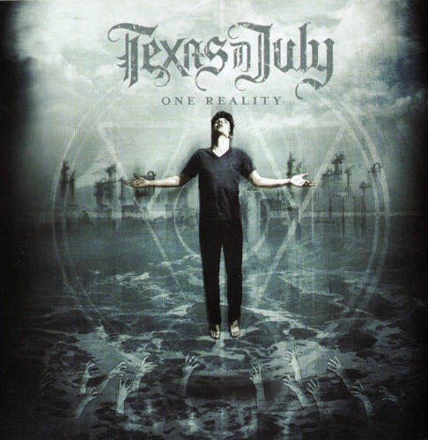 TEXAS IN JULY - One Reality CD