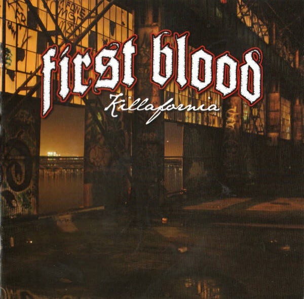 FIRSTBLOOD - Killafornia CD
