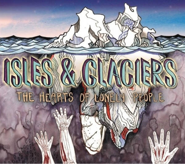 ISLES & GLACIERS - The Hearts Of Lonely People Digipack CD
