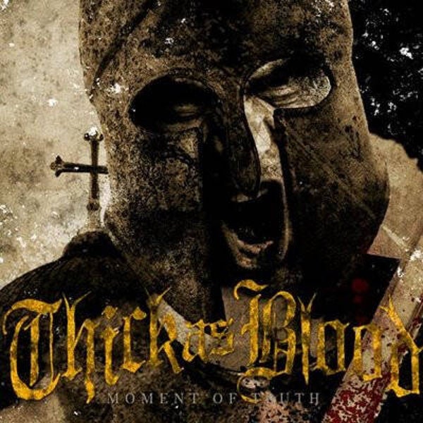 THICK AS BLOOD - Moment Of Truth CD