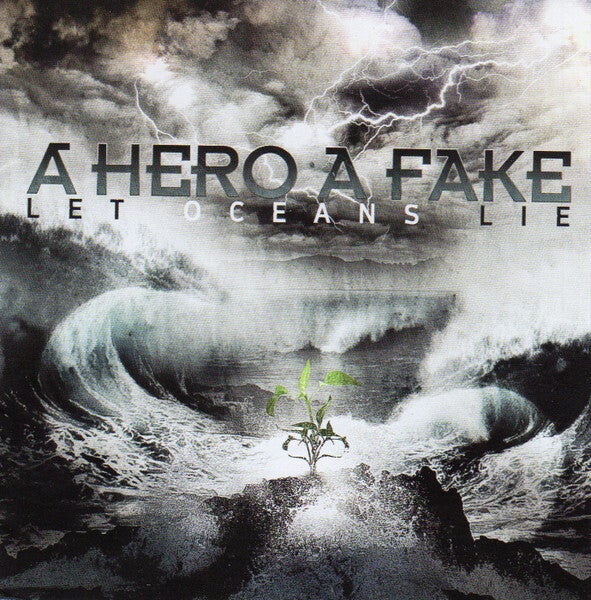 A HERO A FAKE - Let Oceans Lie CD