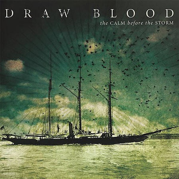 DRAW BLOOD - The Call Before The Storm CD