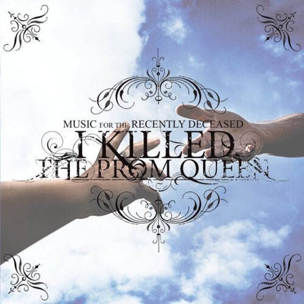 I KILLED THE PROM QUEEN - Music For The Recently Deceased CD
